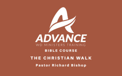 The Christian Walk – Pastor Richard Bishop